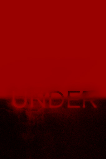 Under, a screenplay by Michael Dunn, poster image